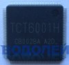 Микросхема TCT6001H (QFP-128)